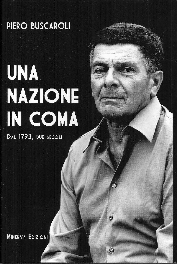 Piero Buscaroli, una nazione in Coma